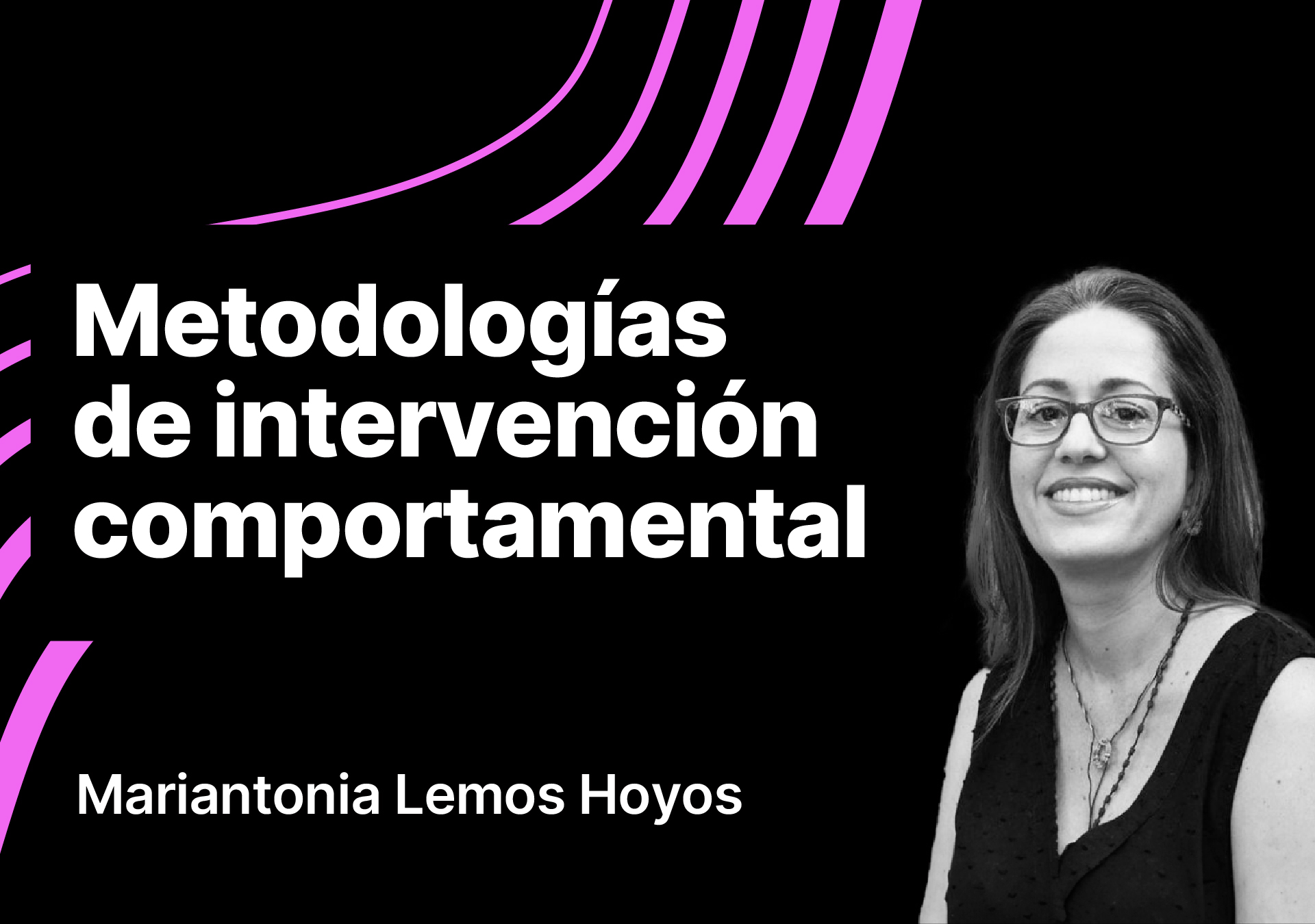 Metodologías de intervención comportamental