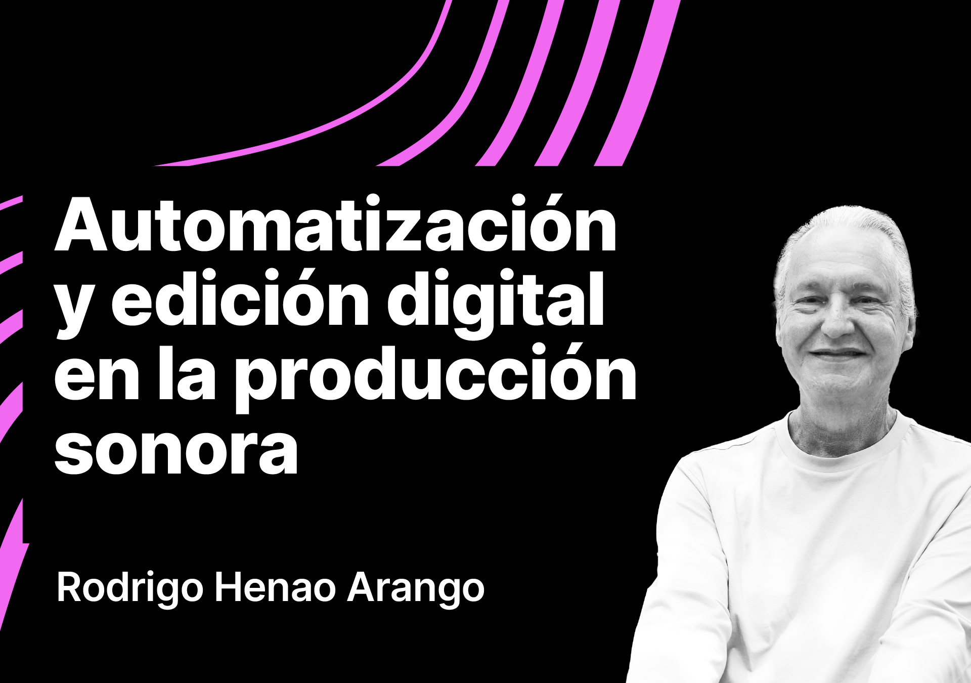 Automatización y edición digital en la producción sonora