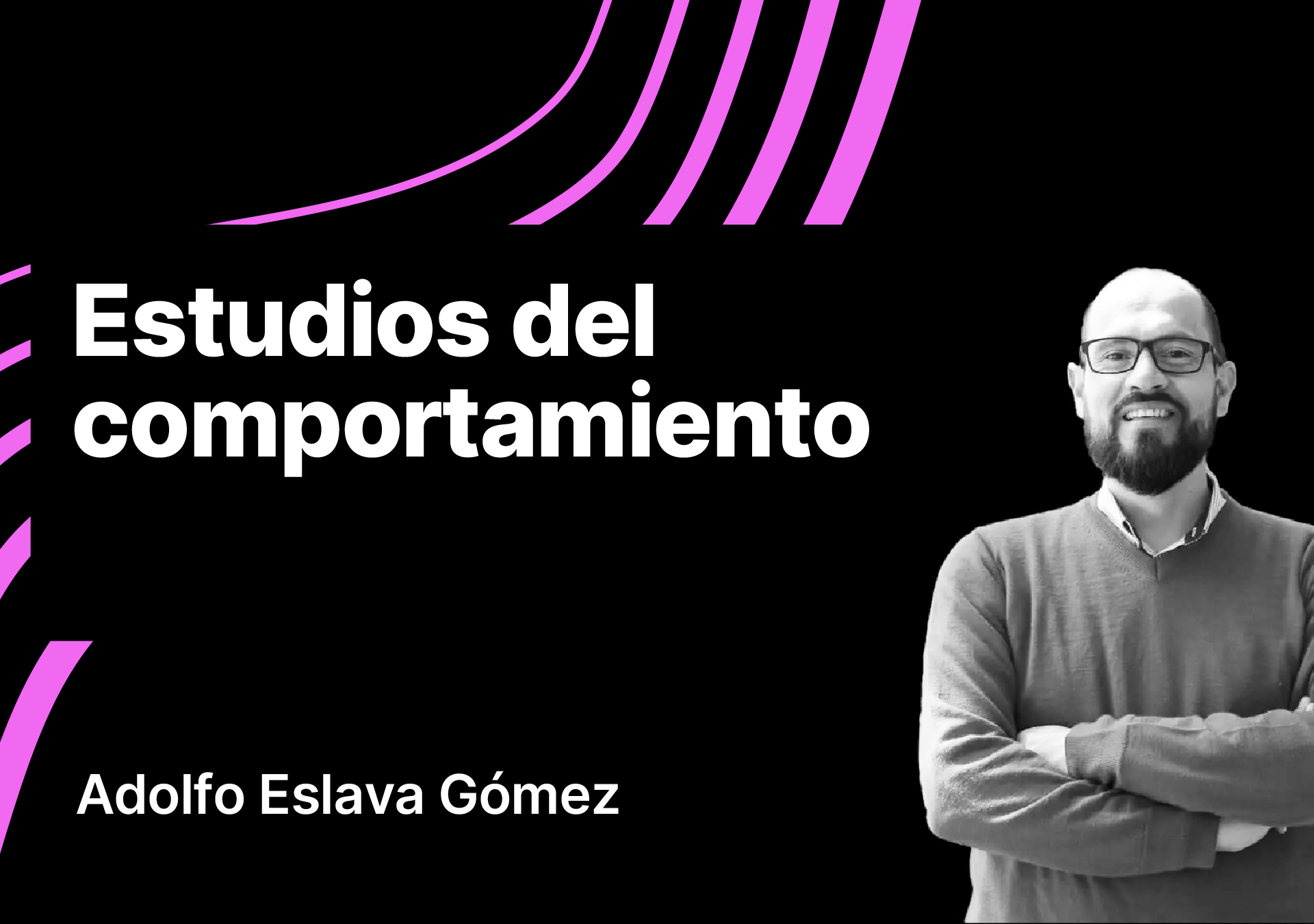 Estudios del comportamiento