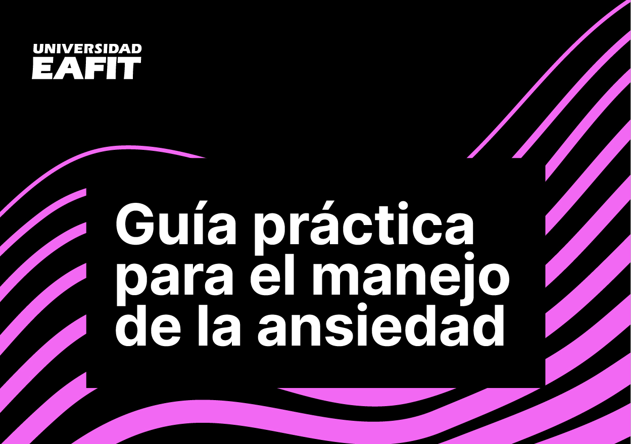Guía práctica para el manejo de la ansiedad